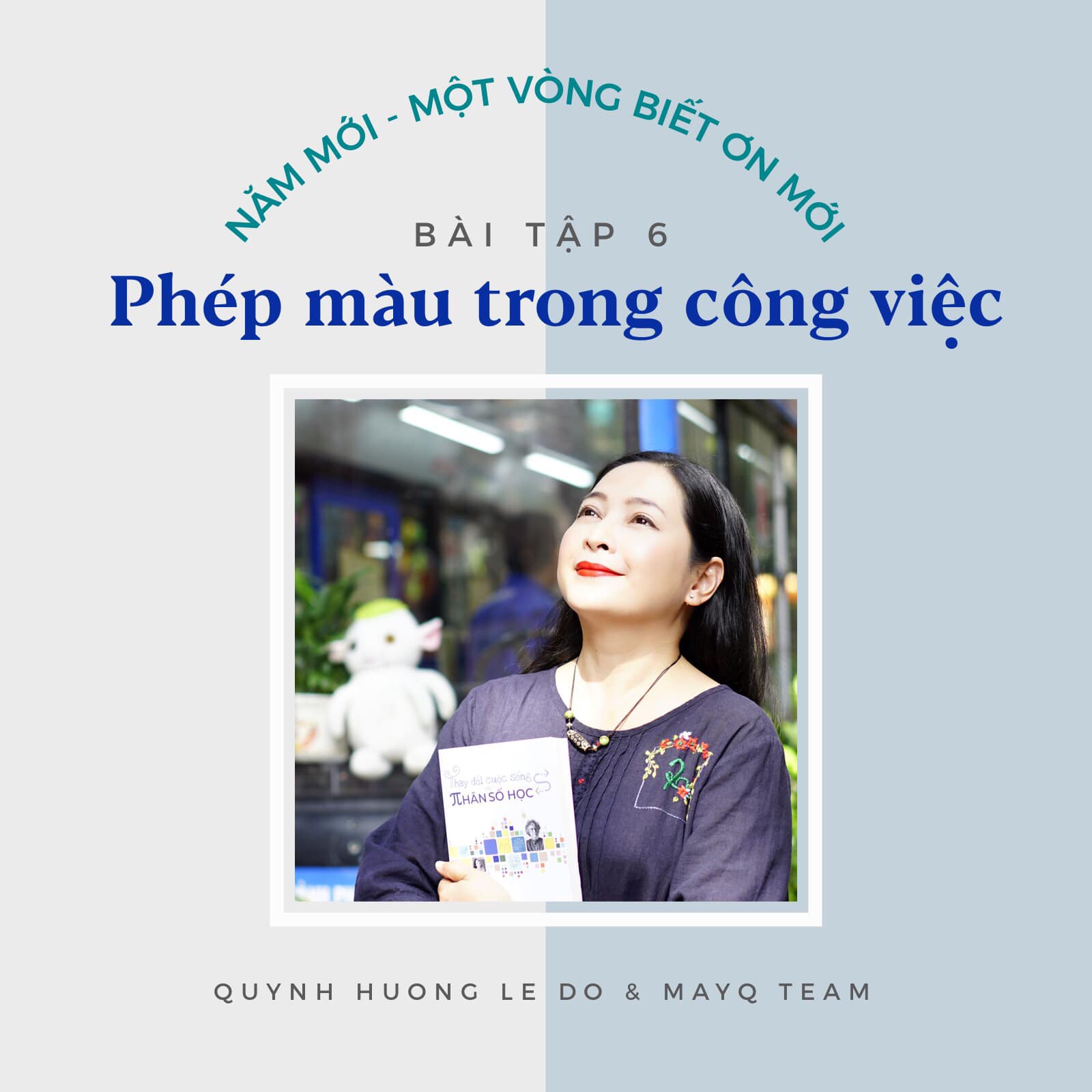 28 NGÀY BIẾT ƠN 2022 – BÀI TẬP 6: PHÉP MÀU TRONG CÔNG VIỆC