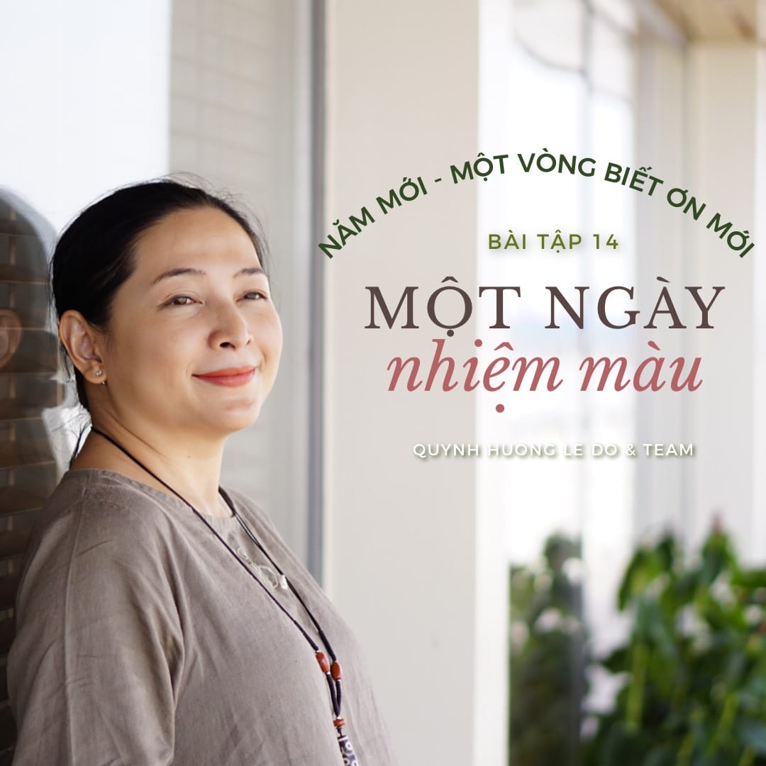 28 NGÀY BIẾT ƠN 2021 – BÀI TẬP 14: MỘT NGÀY NHIỆM MÀU