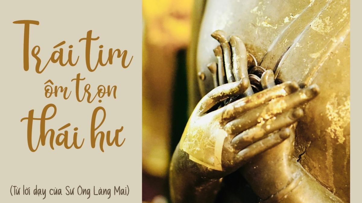 SERIES LƯỢNG CẢ BAO DUNG - BÀI 3: TRÁI TIM ÔM TRỌN THÁI HƯ - NHẪN THẾ GIAN & NHẪN XUẤT THẾ GIAN