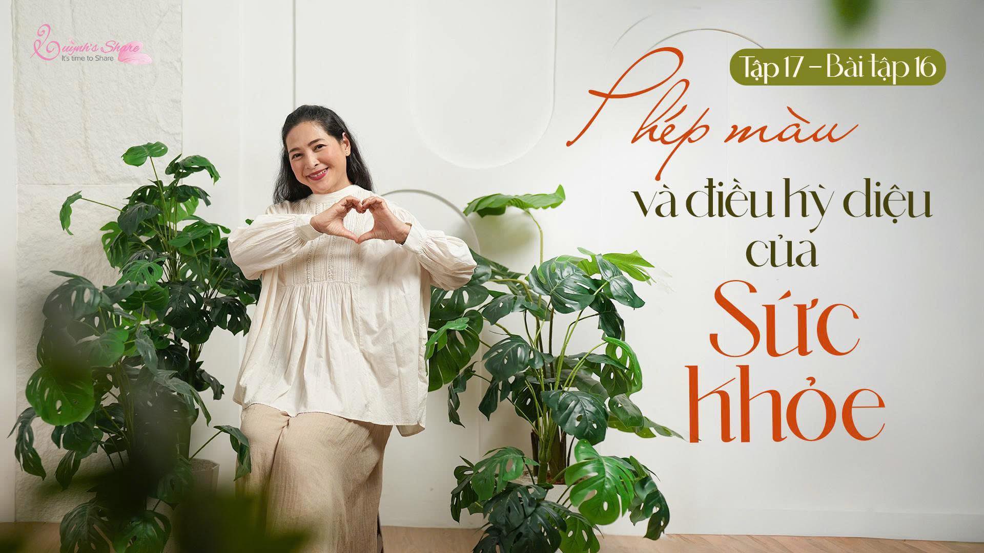 [Năm mới – Một vòng Biết ơn mới] TẬP 17 – BÀI TẬP 16: PHÉP MÀU VÀ ĐIỀU KỲ DIỆU CỦA SỨC KHỎE 💪🌿