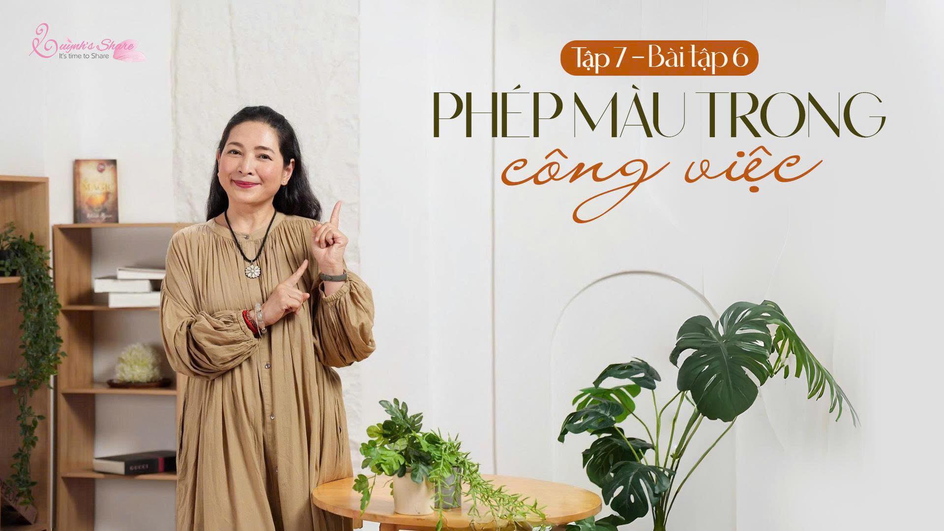 [Năm mới – Một vòng Biết ơn mới] TẬP 7 – BÀI TẬP 6: PHÉP MÀU TRONG CÔNG VIỆC