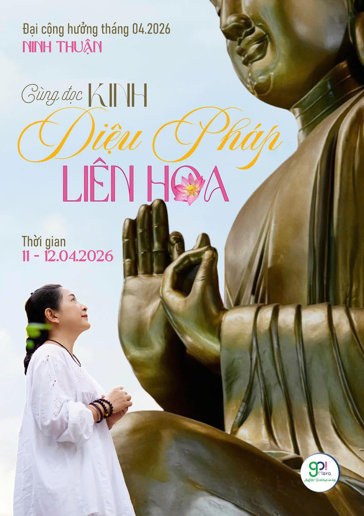 ĐẠI CỘNG HƯỞNG THÁNG 04.2026 – NINH THUẬN CÙNG ĐỌC KINH DIỆU PHÁP LIÊN HOA Thời gian: 11 – 12.04.2026