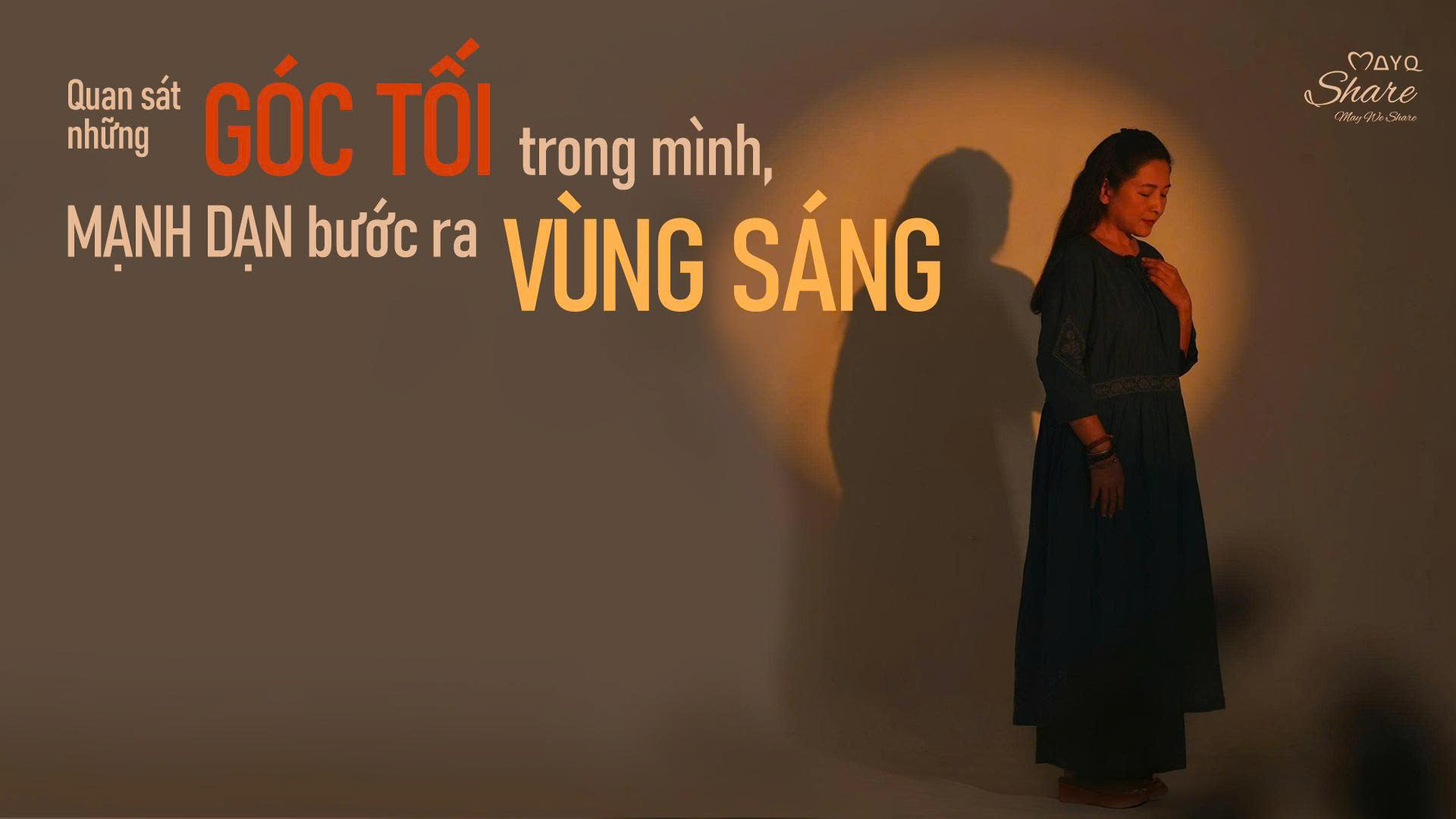 [Nhân số học] “QUAN SÁT NHỮNG GÓC TỐI TRONG MÌNH, MẠNH DẠN BƯỚC RA VÙNG SÁNG”