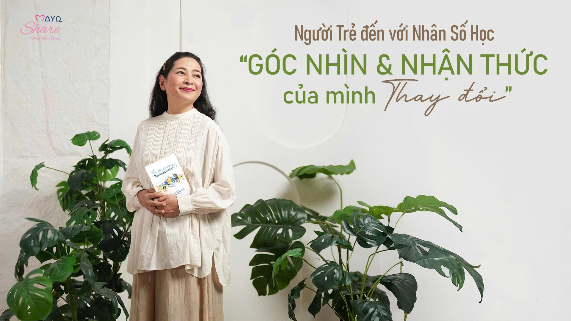 NGƯỜI TRẺ ĐẾN VỚI NHÂN SỐ HỌC: “GÓC NHÌN VÀ NHẬN THỨC CỦA MÌNH THAY ĐỔI”