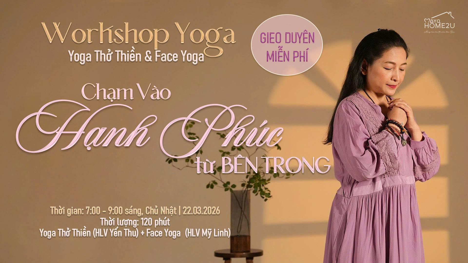  WORKSHOP YOGA MIỄN PHÍ: YOGA THỞ THIỀN & FACE YOGA – CHẠM VÀO HẠNH PHÚC TỪ BÊN TRONG