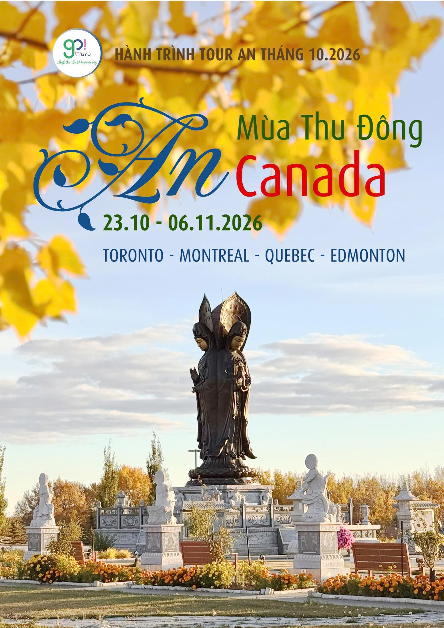  AN CANADA 2026: TRẢI NGHIỆM CUỐI THU – CHỚM ĐÔNG THEO CUNG ĐƯỜNG TORONTO – QUÉBEC – MONTREAL – EDMONTON Thời gian: 23.10 – 06.11.2026