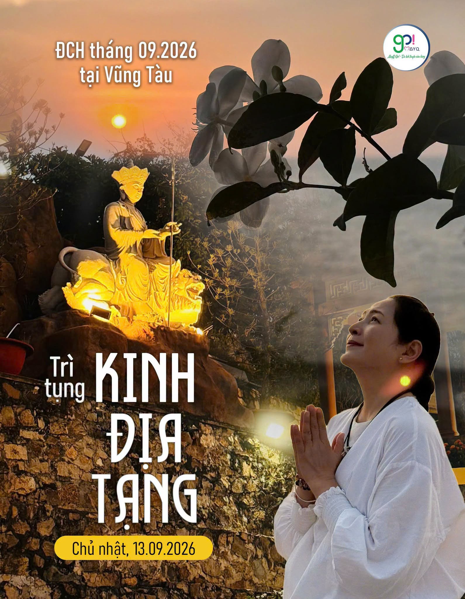  ĐẠI CỘNG HƯỞNG THÁNG 09.2026: TRÌ TỤNG KINH ĐỊA TẠNG  Thời gian: Chủ nhật, 13.09.2026  Địa điểm: Vũng Tàu (cũ)