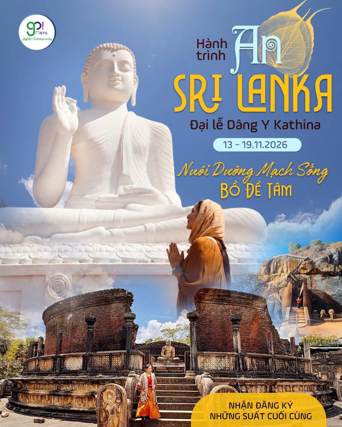AN SRI LANKA 2026 | 13 – 19/11/2026 NHẬN ĐĂNG KÝ NHỮNG SUẤT CUỐI CÙNG HẠN CUỐI ĐĂNG KÝ: 10/10/2026