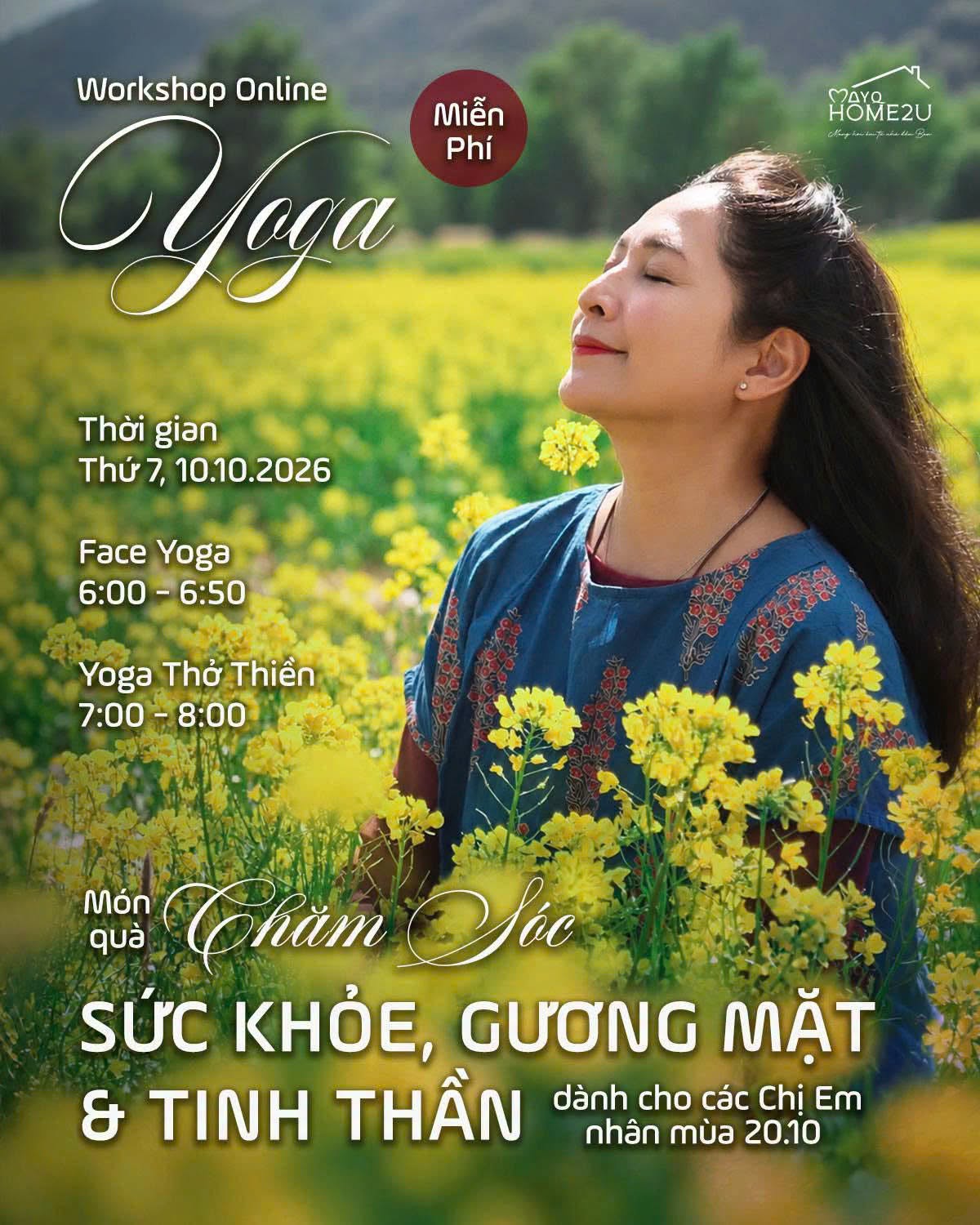 WORKSHOP YOGA MIỄN PHÍ: MÓN QUÀ CHĂM SÓC SỨC KHỎE, GƯƠNG MẶT & TINH THẦN (dành cho phụ nữ nhân tháng 10)